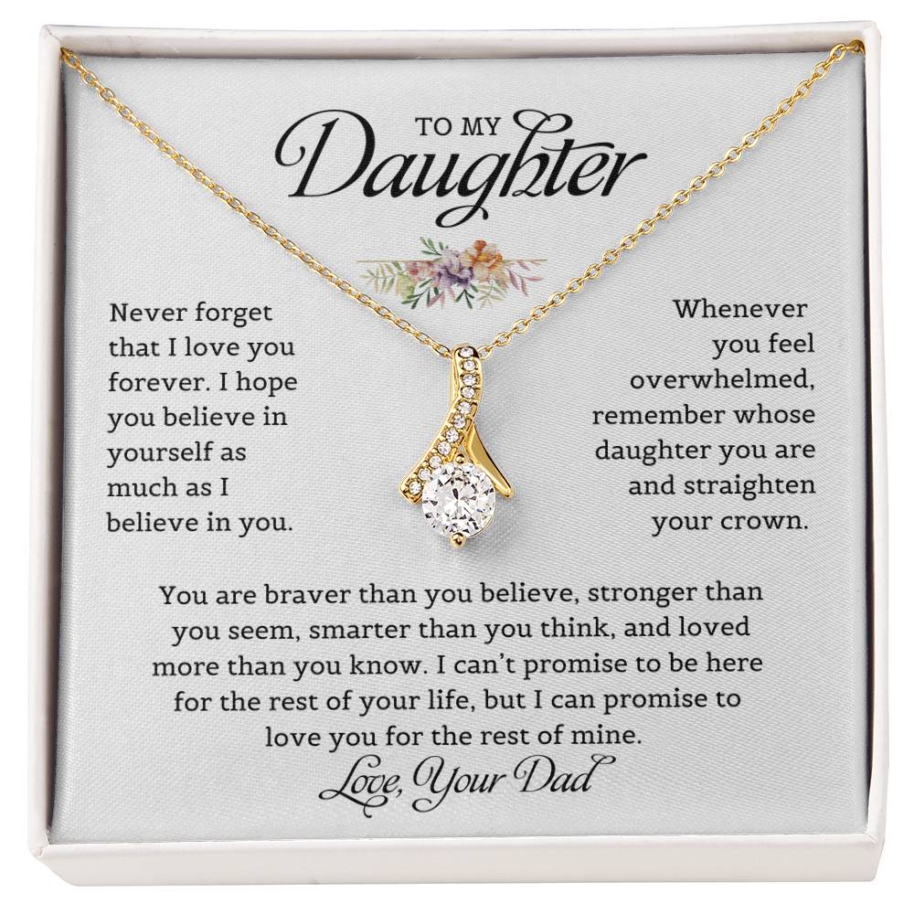 To My Daughter | Never Forget That I Love You - Alluring Beauty necklace